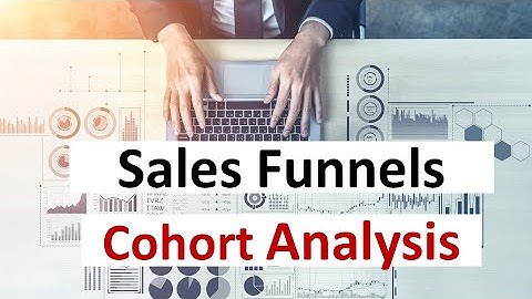 Cohort analysis: How to combine it with sales funnels?
