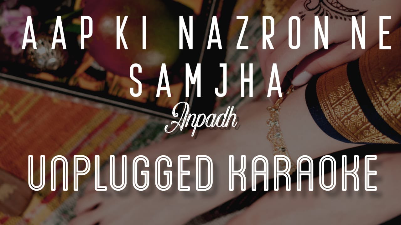 Aap Ki Nazron Ne Samjha  | Karaoke with Lyrics | unplugged | Lata Mangeshkar | Sebin Xavier