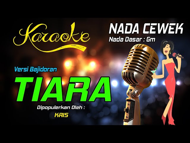Karaoke TIARA - Kris ( Nada Wanita ) class=