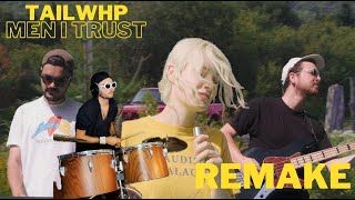 Tailwhip - Men I Trust (Remake by Freddy Filser)