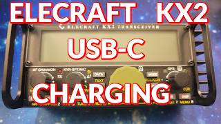 Elecraft KX2 USB-C Charging Mod From G7UFO!!!