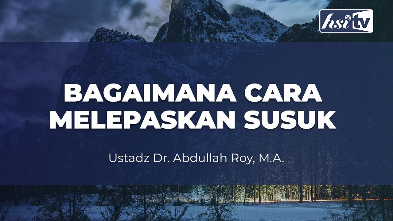 Bagaimana Cara Melepaskan Susuk - Ustadz Dr. Abdullah Roy, M.A