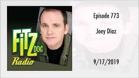 Joey Diaz - FitzDog Radio #773 9/17/2019