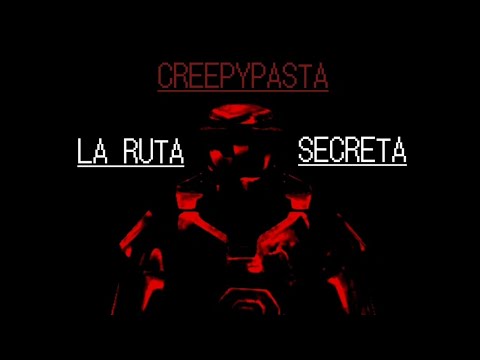 Creepypasta | Halo CE | La Ruta Secreta (Especial de Halloween)