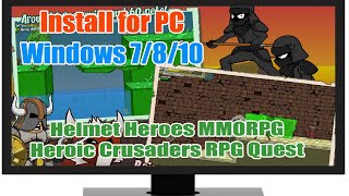 Download & install Helmet Heroes MMORPG – Heroic Crusaders RPG Quest APK for PC Windows 7/8/10 & Mac screenshot 1