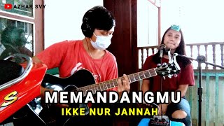 Memandangmu Ikke Nur Jannah Cover By Novi Suma