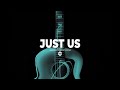 [FREE] Acoustic Guitar Type Beat "Just Us" (Sad R&B Hip Hop Instrumental 2022)