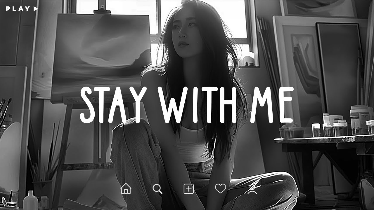 Stay With Me π΅ Sad Songs Playlist For Broken Hearts π Depressing Songs 2024 That Make You Cry Stay With Me π΅ Sad Songs Playlist For Broken Hearts π Depressing Songs 2024 That Make You Cry