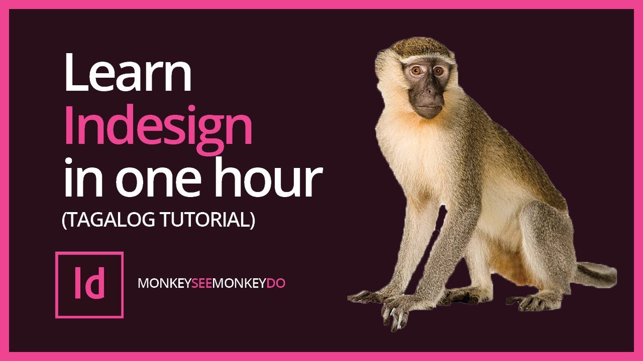 Basics ng Adobe Indesign CC (Tagalog tuts)