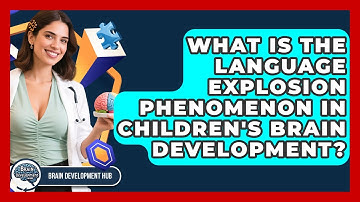 What Is The Language Explosion Phenomenon In Children
