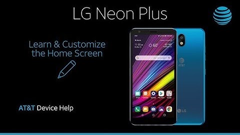 Learn how to Customize the Home Screen on the LG Neon Plus | AT&T Wireless