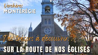 Sur la route de nos églises, Verchères, Montérégie