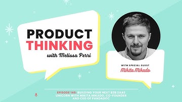 Building Your Next B2B SaaS Unicorn with Mikita Mikado, Co-Founder and CEO of PandaDoc