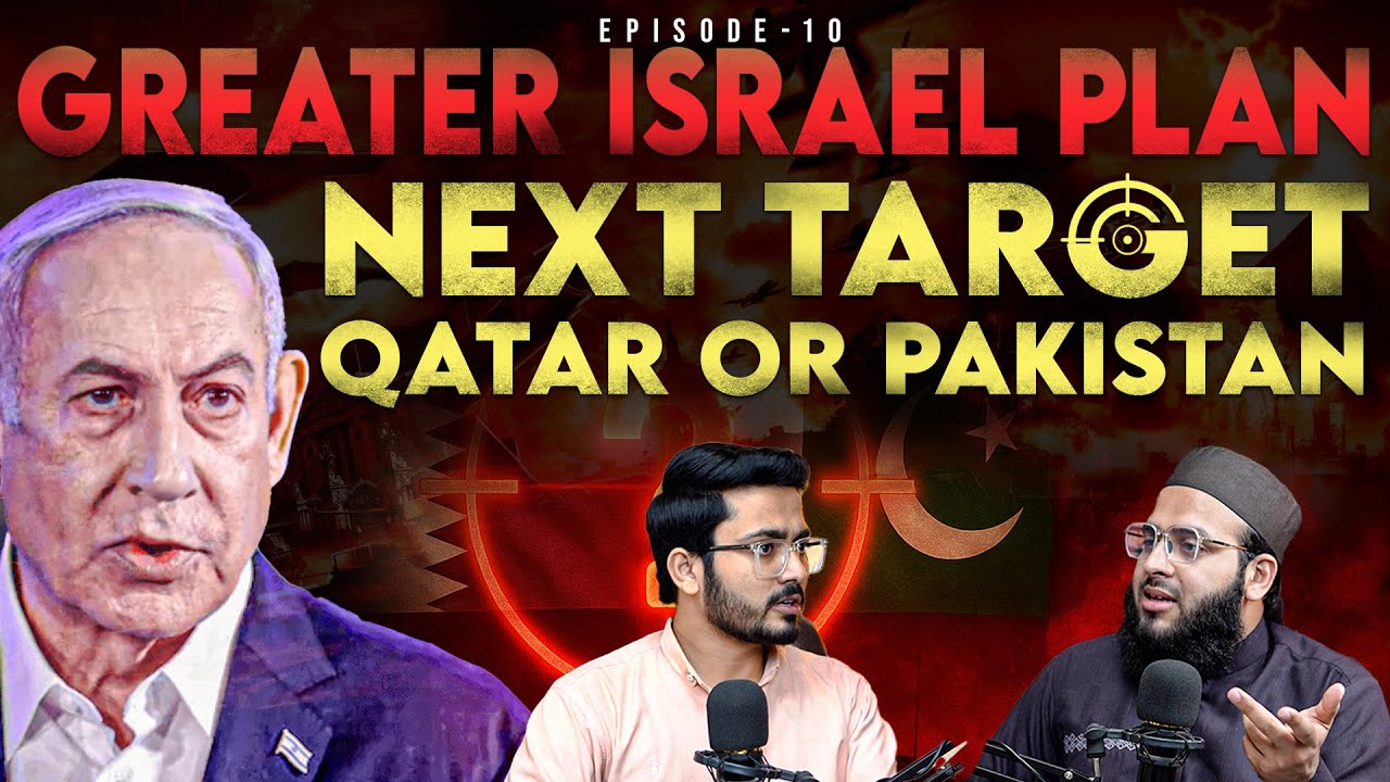 Greater Israel Plan Exposed | Next Target: Qatar or Pakistan?
