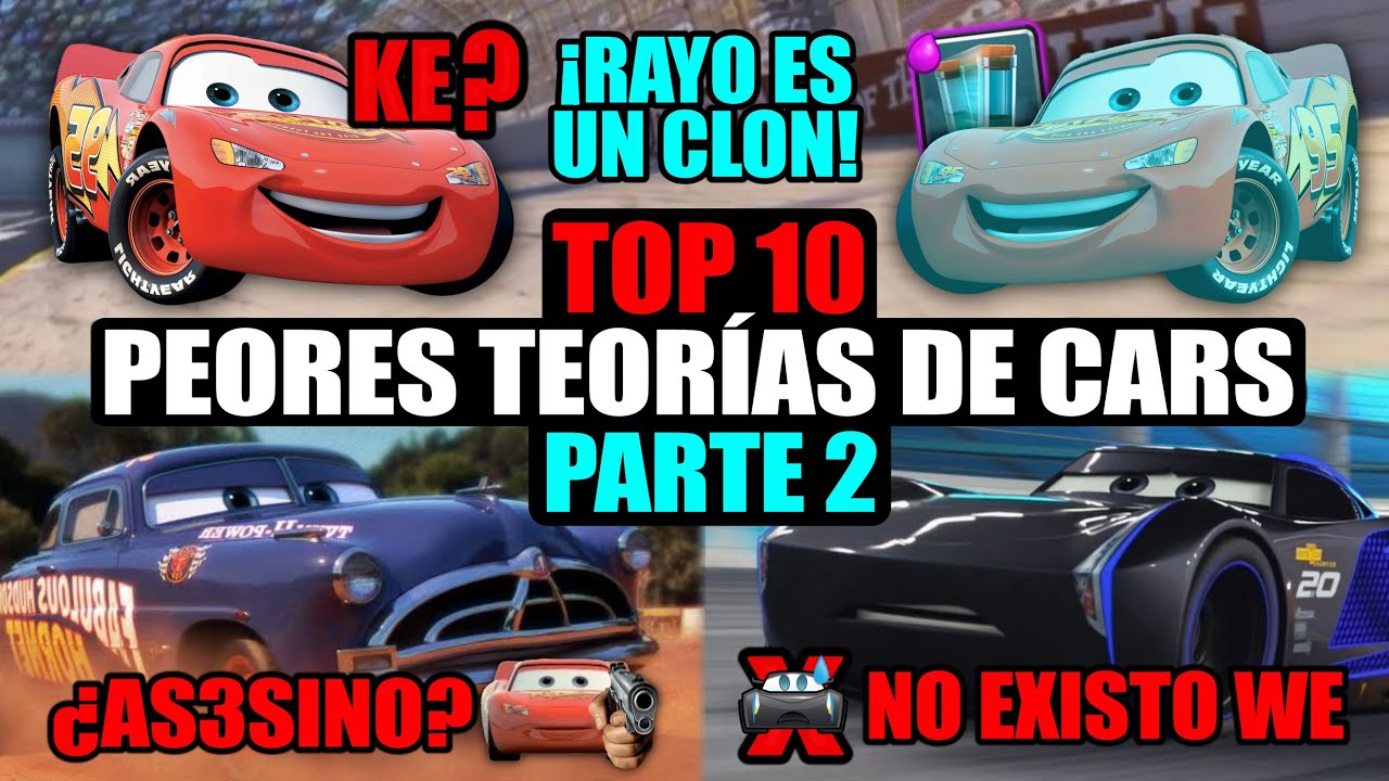 TOP 10: Peores Teorías de CARS - PARTE 2