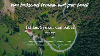 [Puisi] Ikhlas - Sabar dan Syukur