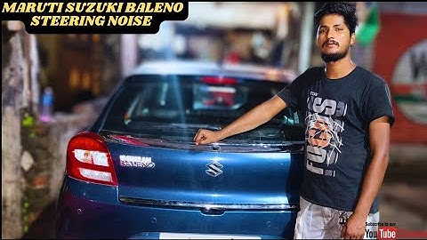 Maruti Suzuki Baleno Steering Noise Trouble | Steering Stuck When Turning Issue