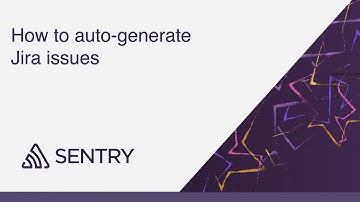 Application Monitoring 101: How to auto-generate Jira issues in Sentry (no more manual form-filling)