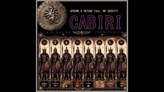Apreme & Oktane- "Cabiri" feat. MC Gravity
