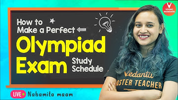 Perfect Study Schedule For Olympiad Exam [The 9 Box Concept] with Nabamita Ma’am | Best Study Tips!!