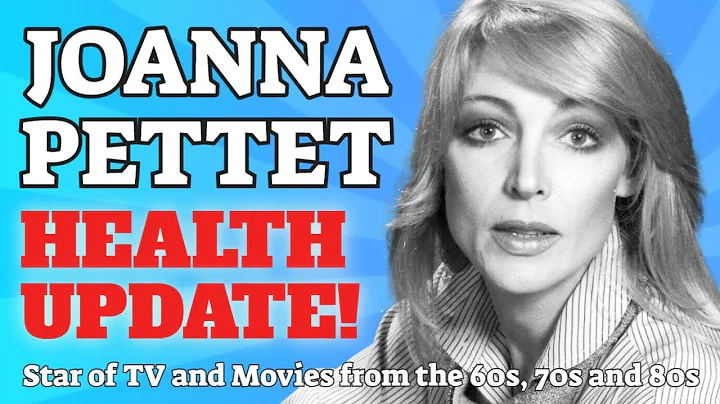 Joanna Pettet - Critical Health Update | TV & Movi...