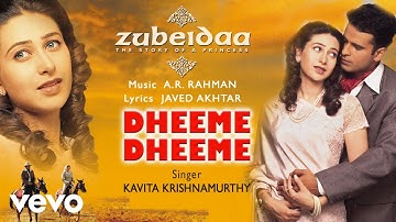@A. R. Rahman - Dheeme Dheeme Audio Song | Zubeidaa | Karisma K | Kavita Krishnamurthy
