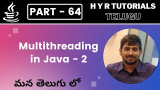 P64 - Multithreading in Java - P2 | Core Java | Java Programming |