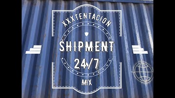 SHIPMENT 24/7: Snipers ONLY XXXTENTACION Mix