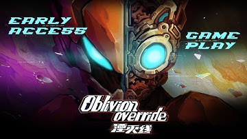 Oblivion Override: Early Access Gameplay (No Commentary)