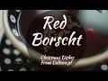 The 12 Dishes of Polish Christmas: Red Borscht