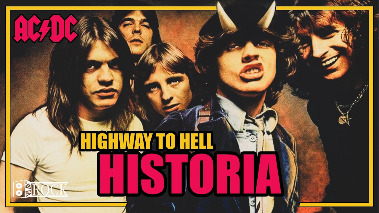 AC/DC - Highway To Hell // Historia Detrás De La Canción - YouTube