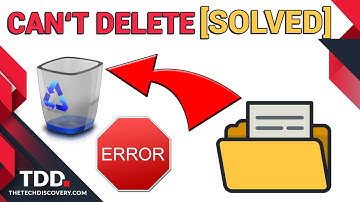How to Delete Undeletable Files & Folders - Can