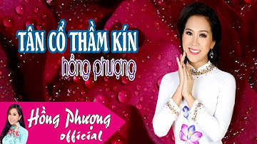 Tân Cổ Thầm Kín | Hồng Phượng 2018 | Tân Cổ Bolero Đặc Biệt Hay Nhất 2018
