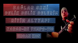 Dağlar Seni̇ Deli̇k Deli̇k Deleri̇m Ri̇ti̇m Altyapi Karar - Re Tempo - 110 (Saz V.s ....İçi̇n)