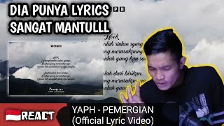 YAPH - PEMERGIAN (Official Lyric Video) REACTION
