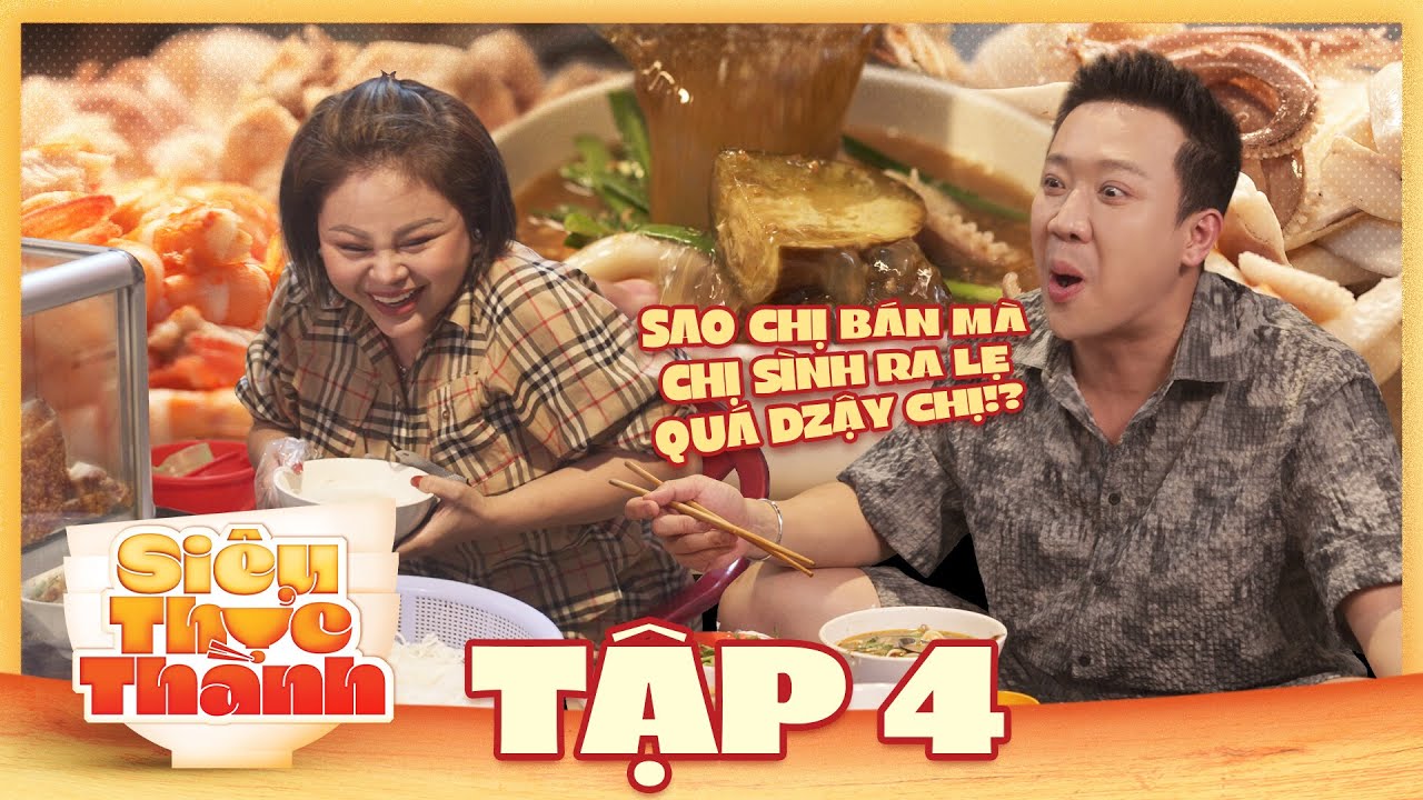 SIÊU THỰC THÀNH - Tập 4: BÚN MẮM VUI | Món “NẶNG MÙI” khiến Trấn Thành và Lê Giang “NẶNG LÒNG”