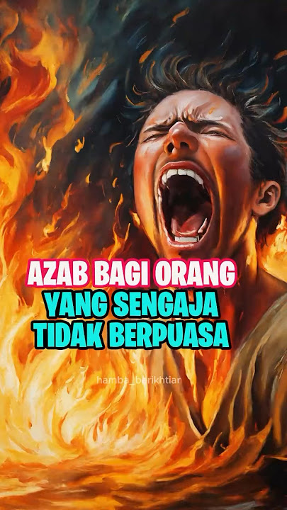 AZAB BAGI ORANG YANG SENGAJA TIDAK BERPUASA #shorts #puasa #ramadan