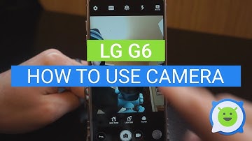 LG G6 how to use camera