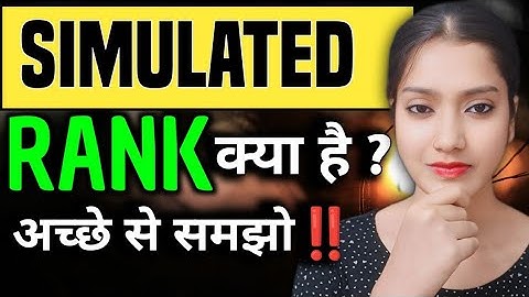 Simulated Rank kya hoti hai? | Simulated rank | Simulated Rank all details 2025 | Delhi University
