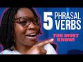 MASTER THE 5 MOST COMMON ENGLISH PHRASAL VERBS