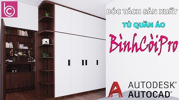 Hướng Dẫn Triển Khai Bóc Tách Chi Tiết Tủ Quần Áo Bằng Autocad - BìnhCòiPro
