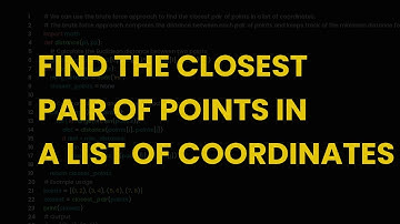 Find the closest pair of points in a list of coordinates