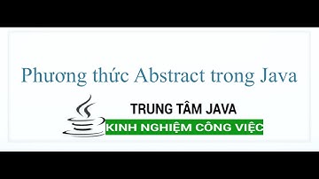 Java Cơ Bản - Phương thức abstract trong Java
