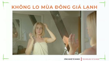 TVC Quảng cáo bồn cầu thông minh và nắp rửa điện tử Shindo.