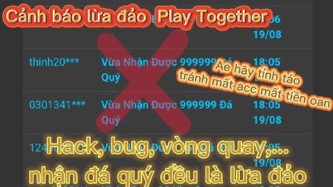 PLAY TOGETHER| Cảnh báo lừa đảo nạp, bug, hack đá quý, kim cương toàn là lừa đảo| AE HÃY CẨN THẬN