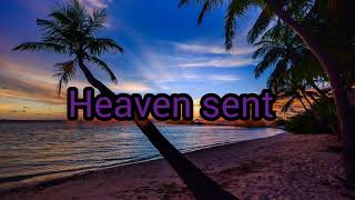 Video thumbnail of "Dennis James Lee - Heaven sent lyrics"