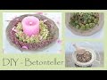 DIY - Betonteller, Dekogrundlage für jede Jahreszeit/romantisch/stimmungsvoll/nützlich