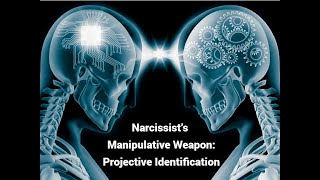 Narcissist’s Manipulative Weapon: Projective Identification