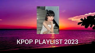 KPOP PLAYLIST 2023