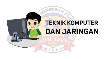 Teknik Komputer Jaringan | SMK MULTI KARYA
